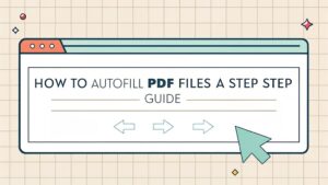 autofill pdf files guide