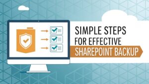 effective sharepoint backup steps