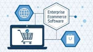 enterprise ecommerce software benefits