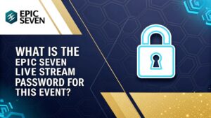 epic seven live stream password