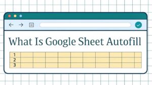 google sheet autofill functionality
