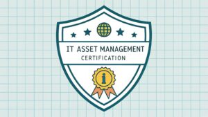 it asset management certification importance
