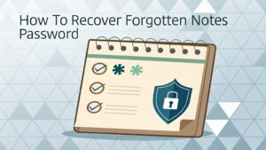 recover forgotten notes password