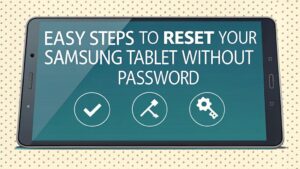 reset samsung tablet easily