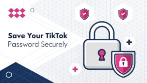 secure your tiktok password