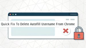 delete chrome autofill usernames