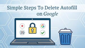 delete google autofill data