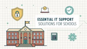 essential it solutions schools