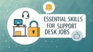 essential skills for support