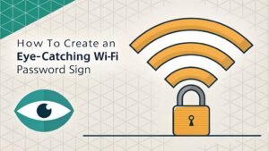 eye catching wi fi password sign