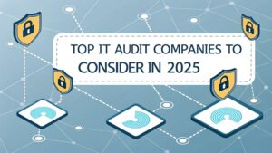 it audit firms for 2025