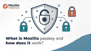 mozilla passkey functionality explained