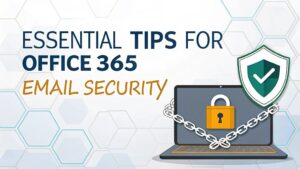 office 365 email protection tips