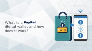 paypal digital wallet explained