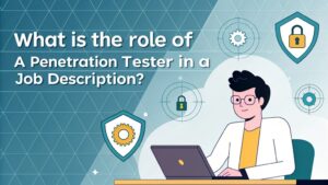 penetration tester job responsibilities