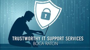 reliable it support boca raton