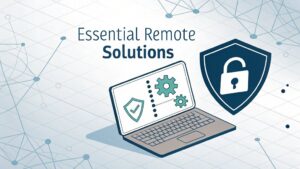 remote business solutions essentials
