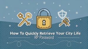 retrieve city life rp password