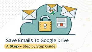 saving emails to drive