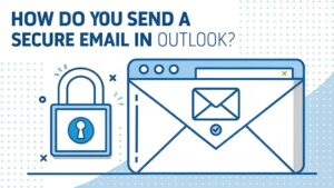 secure email in outlook