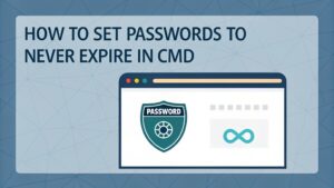 set passwords never expire