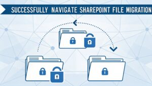 sharepoint file migration guide