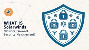 solarwinds firewall security management