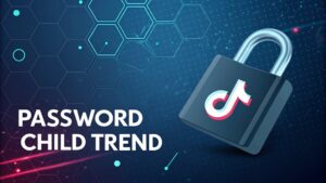 tiktok password child trend