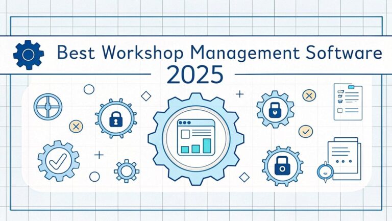 7 Best Workshop Management Software Solutions for 2025