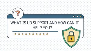 ud support benefits explained