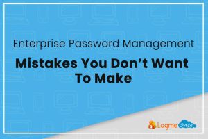 Enterprise password management tips to avoid common mistakes, LogmeOnce branding, blue background with device icons.