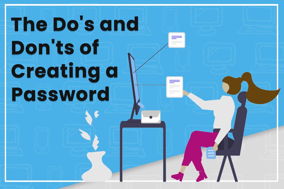 Illustration of a woman at a computer reviewing the do's and don'ts of creating strong passwords.
