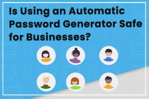 Is using automatic password generators safe for businesses? Security discussion graphic with user icons on blue background.