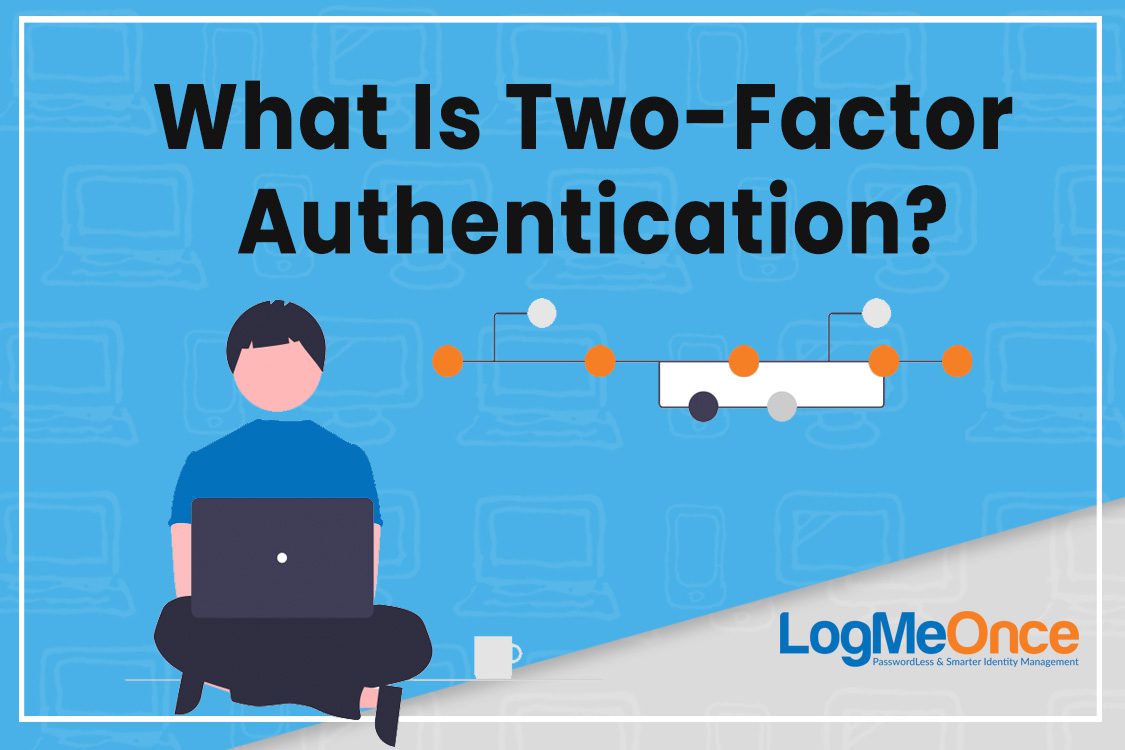 Illustration about two-factor authentication with text and a person using a laptop.